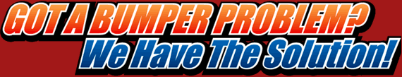 Got a bumper problem? We have the solution!